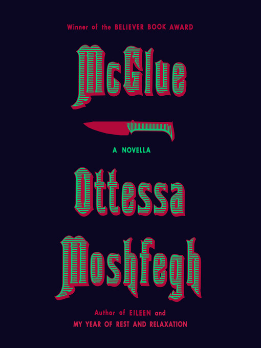 Title details for McGlue by Ottessa Moshfegh - Wait list